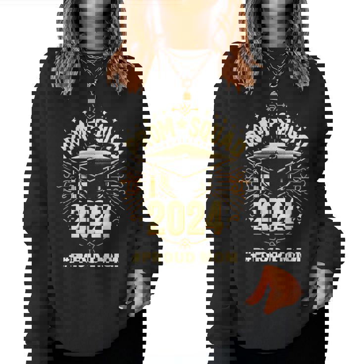 Prom Squad 2024 Graduate Prom Class Of 2024 Proud Mom Women Sweatshirt