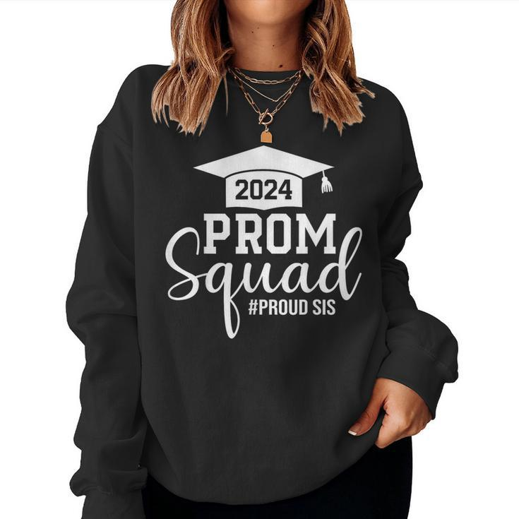 Prom Squad 2024 Graduation Prom Class Of 2024 Proud Sister Women Sweatshirt