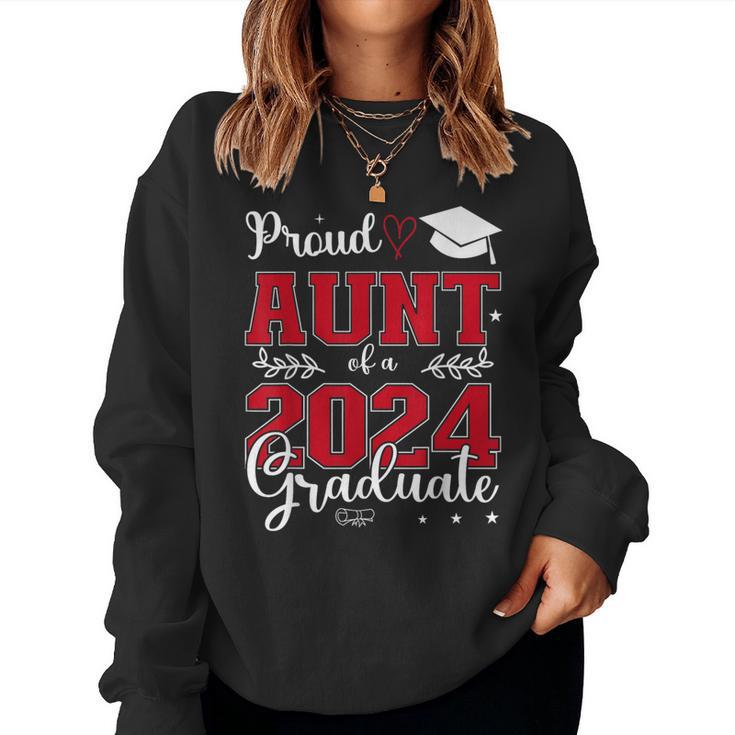 Proud Aunt Of A Class Of 2024 Graduate For Graduation Women Sweatshirt