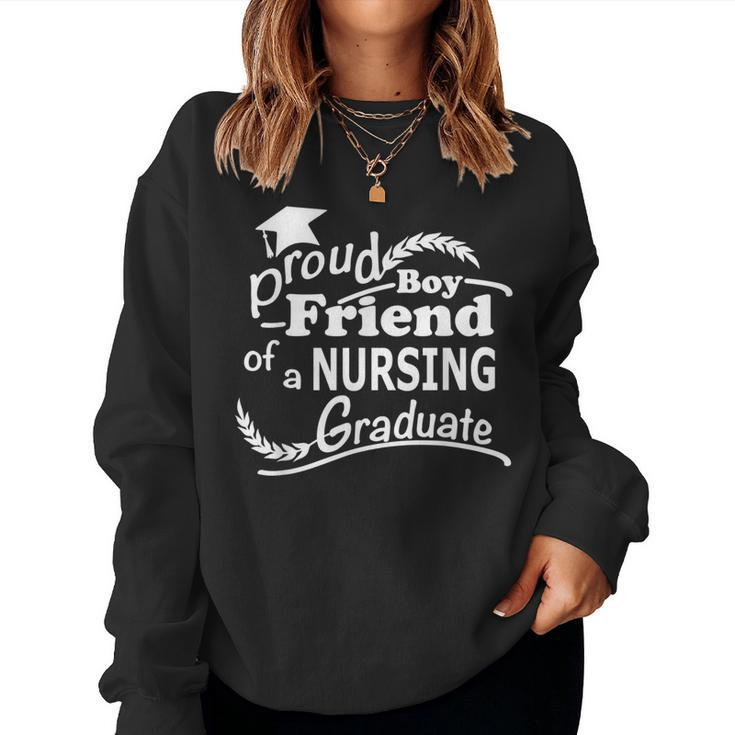 Proud Boyfriend Of Nursing Graduate Nurse School Graduation Women Sweatshirt