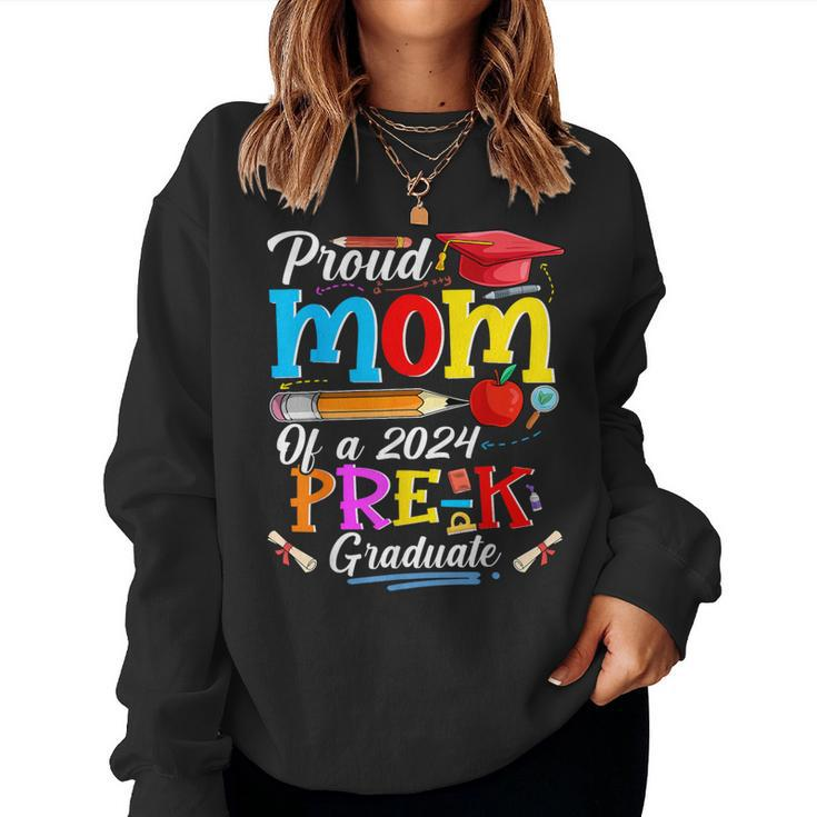 Proud Mom Of A 2024 Pre-K Graduate Family Lover Women Sweatshirt
