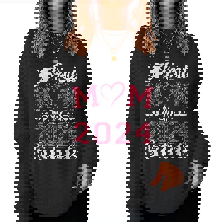 Proud Mom Of A Class Of 2024 Graduate Mom Senior 2024 Mother Women Sweatshirt