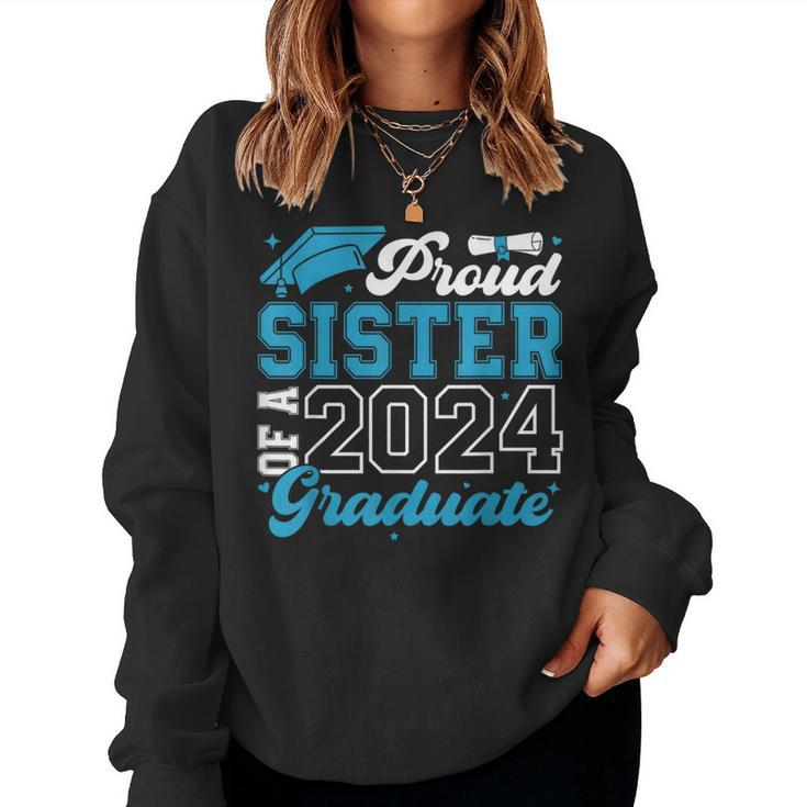 Proud Sister Of A 2024 Graduate Family Senior Graduation Women Sweatshirt