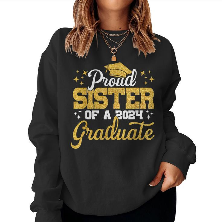 Proud Sister Of A Class Of 2024 Graduate Senior Sister 24 Women Sweatshirt