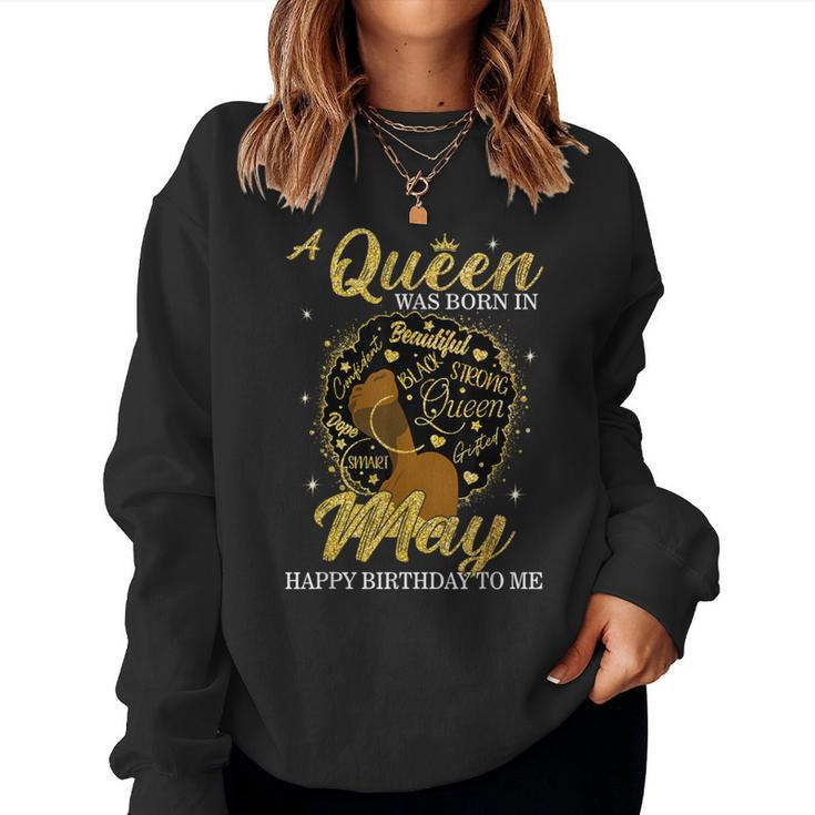 A Queen Was Born In May Birthday Afro Girl Black Women Women Sweatshirt