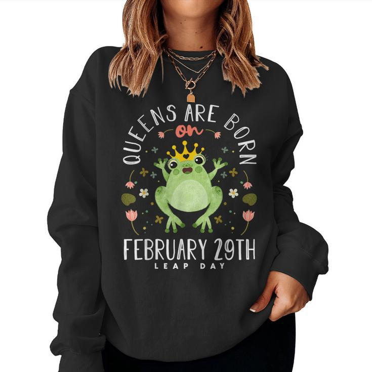 Queens Are Born On February 29Th Leap Year Girls Frog Women Sweatshirt