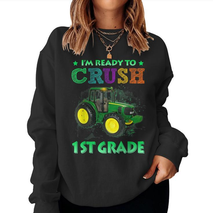 Ready To Crush 1St Grade Tractor Back To School Women Sweatshirt