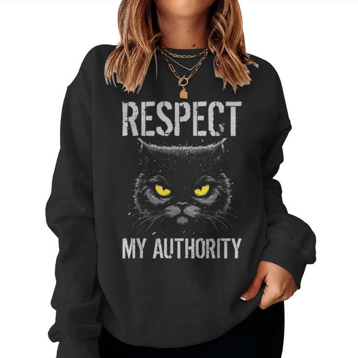 Respect My Authority Sarcastic Moody Cat Kitten Women Sweatshirt
