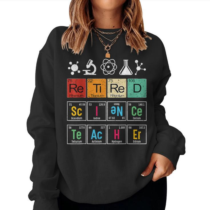 Retired Science Teacher Learning School Retirement Women Sweatshirt