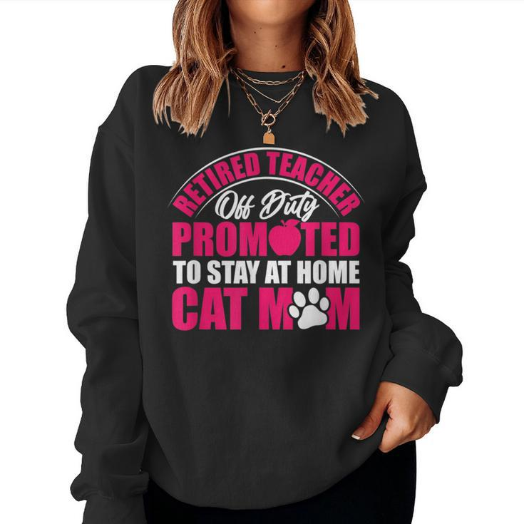 Retired Teacher Cat Lover Mom Retirement Life Graphic Women Sweatshirt