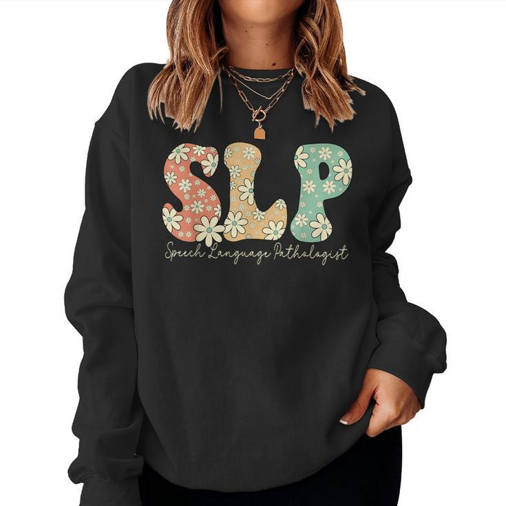 Retro Floral Slp Speech Language Pathologist Speech Therapy Women Sweatshirt