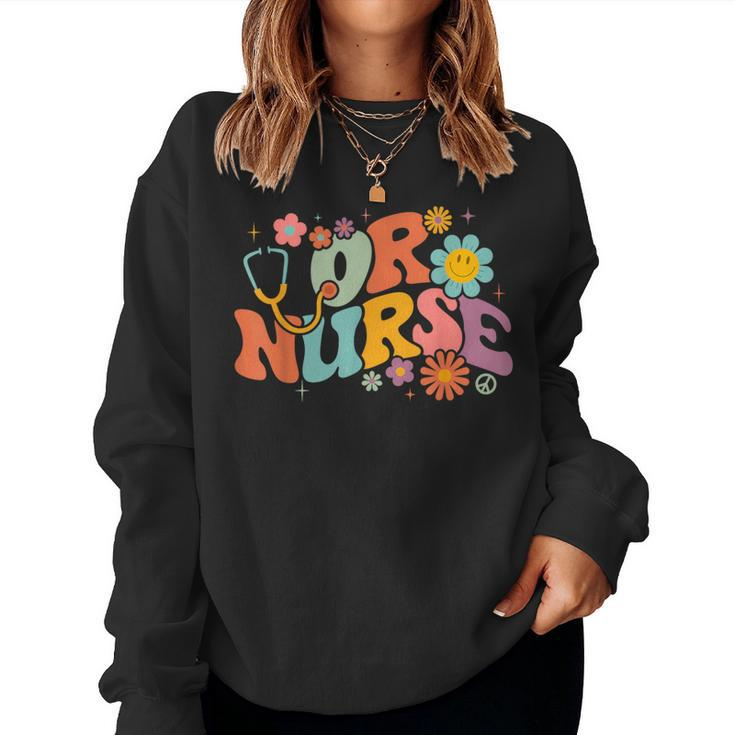 Retro Groovy Or Nursing School Medical Operating Room Nurse Women Sweatshirt