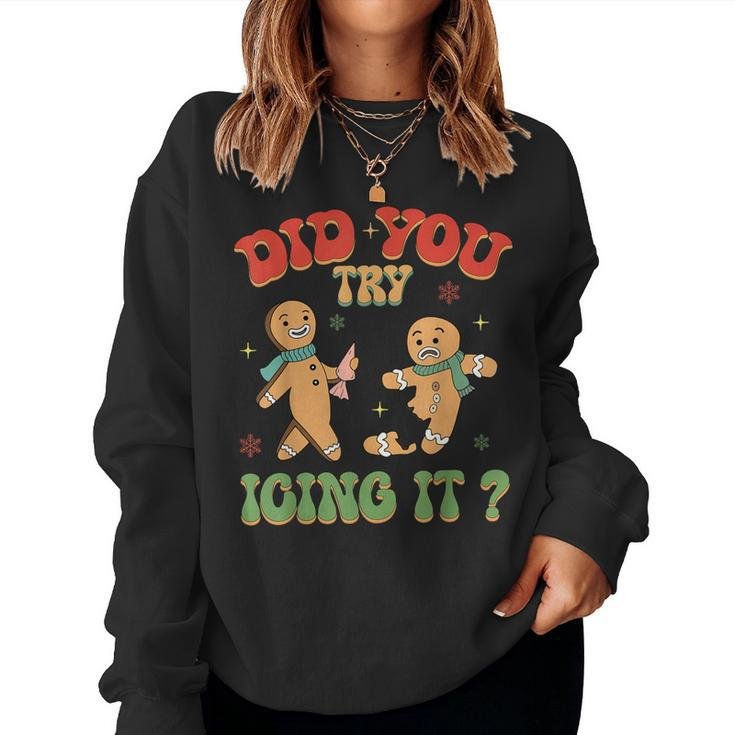 Retro Icu Nurse Did You Try Icing It Gingerbread Women Sweatshirt