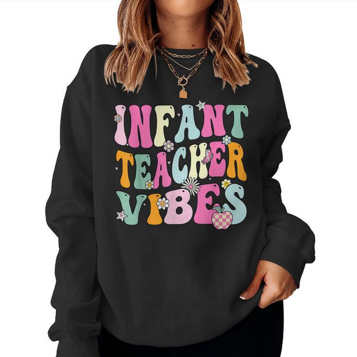 Retro Infant Teacher Vibes Daycare Teacher Women Sweatshirt