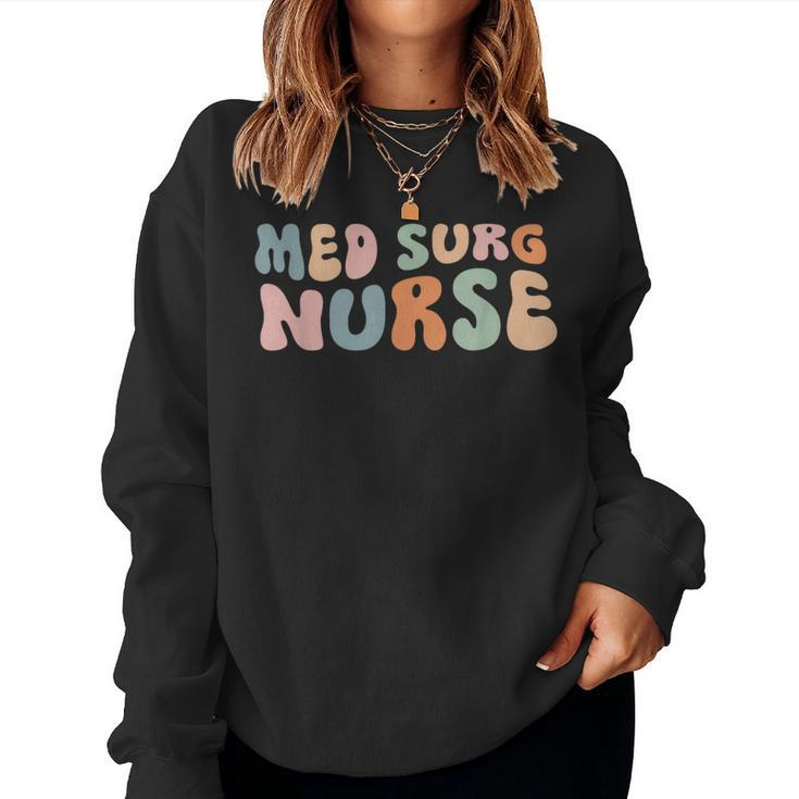 Retro Med Surg Nurse Medical Surgical Nurse Rn Nursing Women Sweatshirt