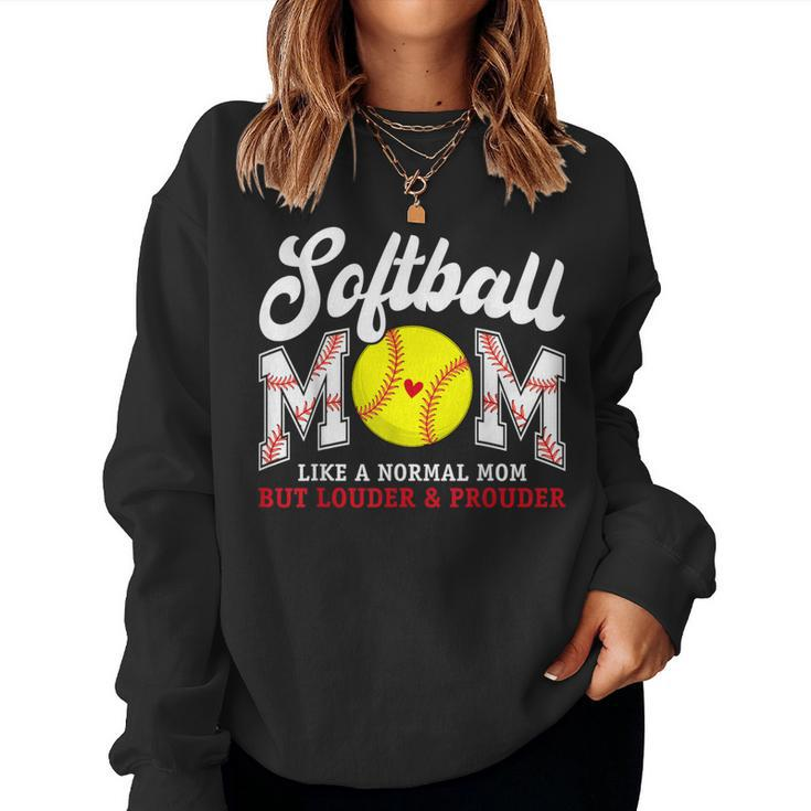 Retro Softball Mom Like A Normal Mom But Louder And Prouder Women Sweatshirt