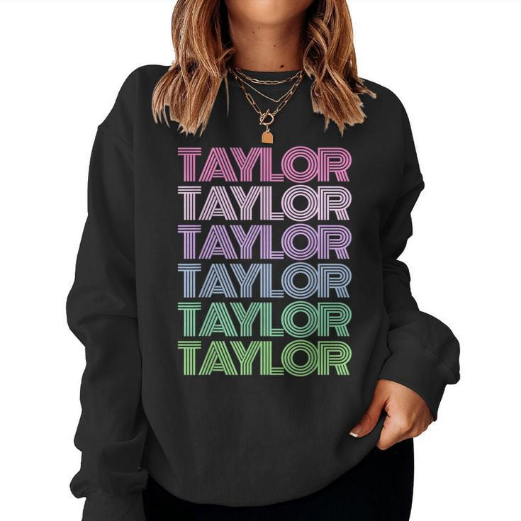 Retro Taylor Girl Boy First Name Personalized Groovy Bday Women Sweatshirt
