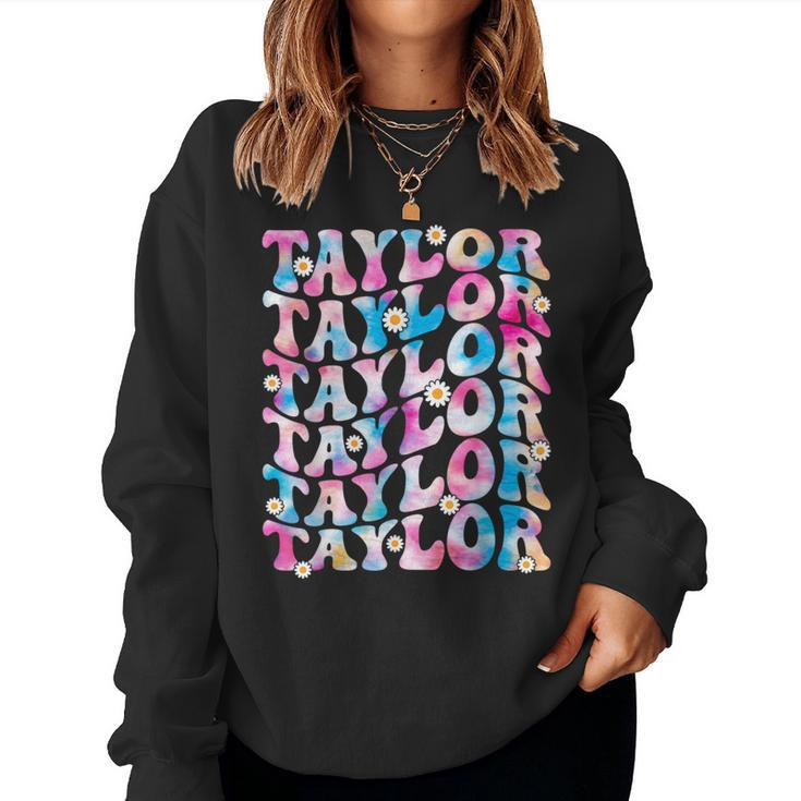 Retro Tie Dye Taylor First Name Personalized Groovy Birthday Women Sweatshirt
