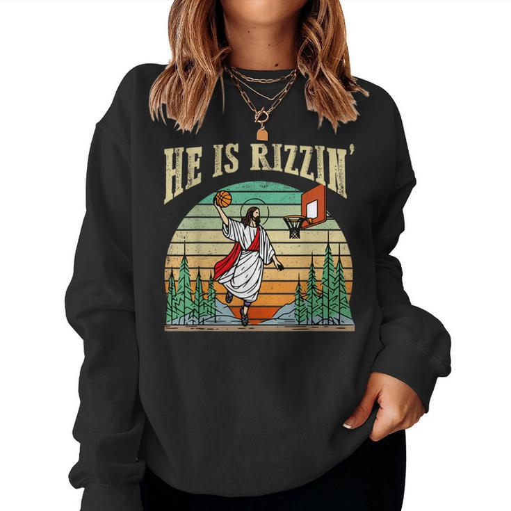 He Is Rizzin Basketball Easter Christian Religious Women Sweatshirt