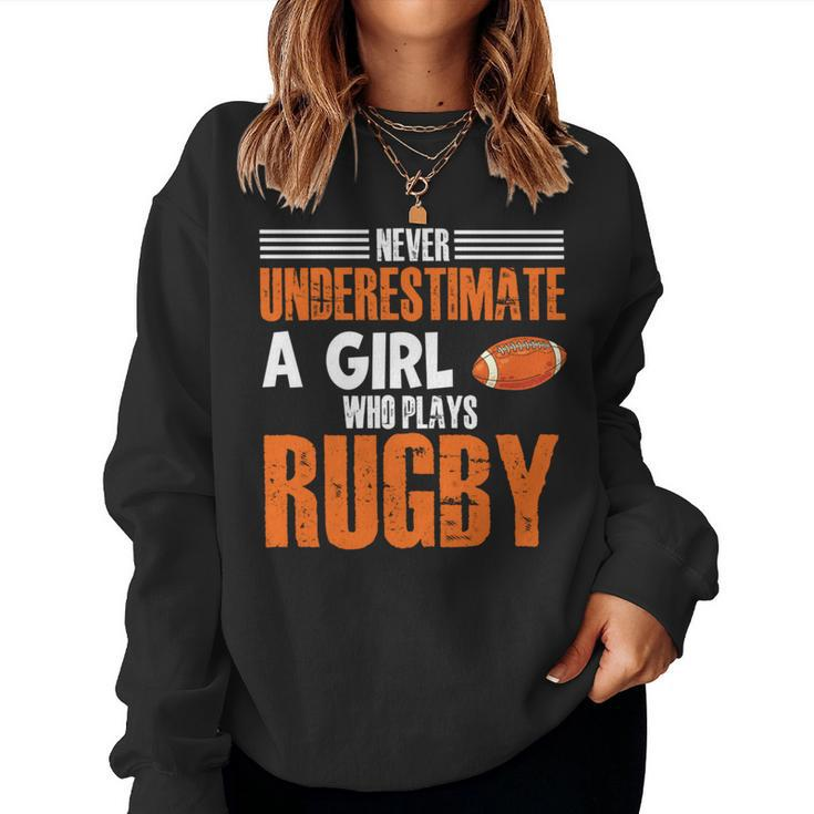 Rugby Girl Meme Never Underestimate A Girl Who Plays Rugby Women Sweatshirt