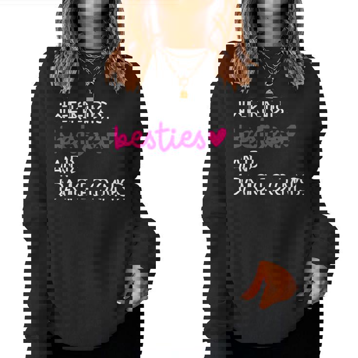 Weekends Besties Dance Comps Cheer Dance Mom Daughter Girls Women Sweatshirt