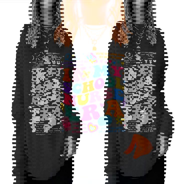In My School Nurse Era In My Nursing Student Era On Back Women Sweatshirt