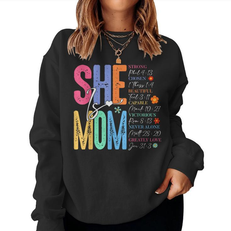 She Is Mom Christian Mother's Day Jesus Mama Religious Women Women Sweatshirt