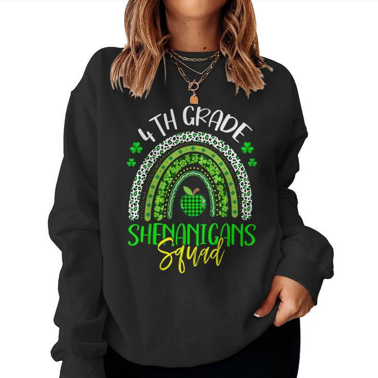Shenanigans Squad 4Th Grade Teacher Rainbow St Patrick's Day Women Sweatshirt