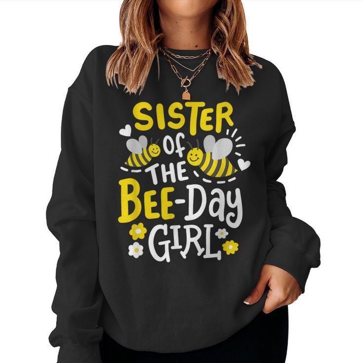 Sister Of The Bee-Day Girl Birthday Party Matching Family Women Sweatshirt