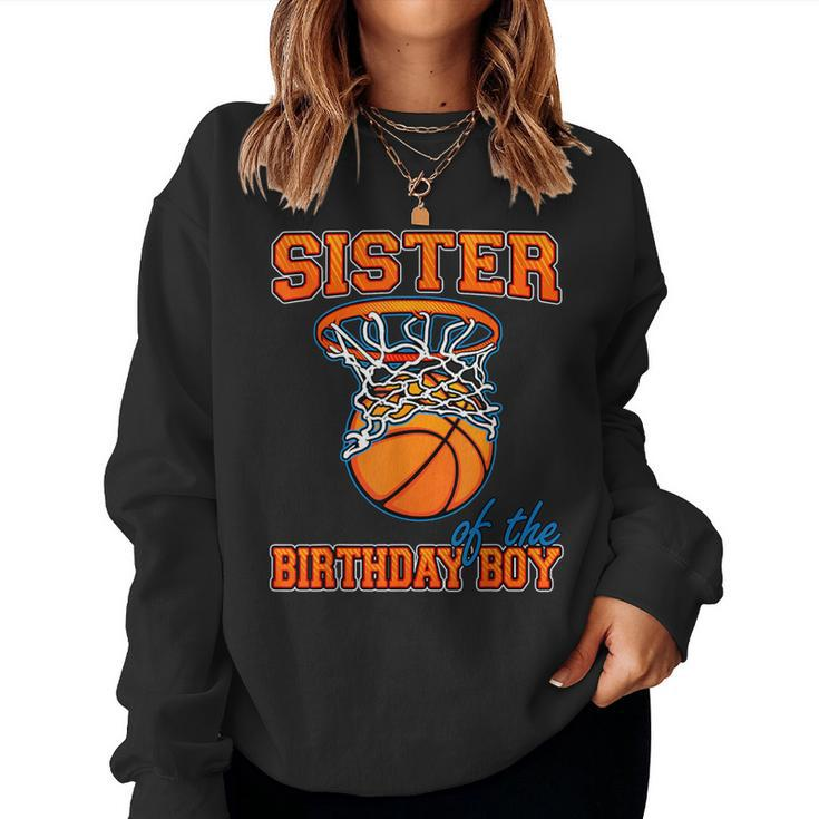 Sister Of The Birthday Boy Basketball Birthday Family Party Women Sweatshirt