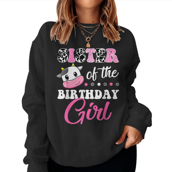 Sister Of The Birthday Girl Family Matching Farm Cow Women Sweatshirt