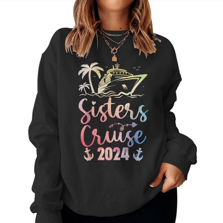 Sisters Cruise 2024 Sister Cruising Trip Family Group Squad Women Sweatshirt
