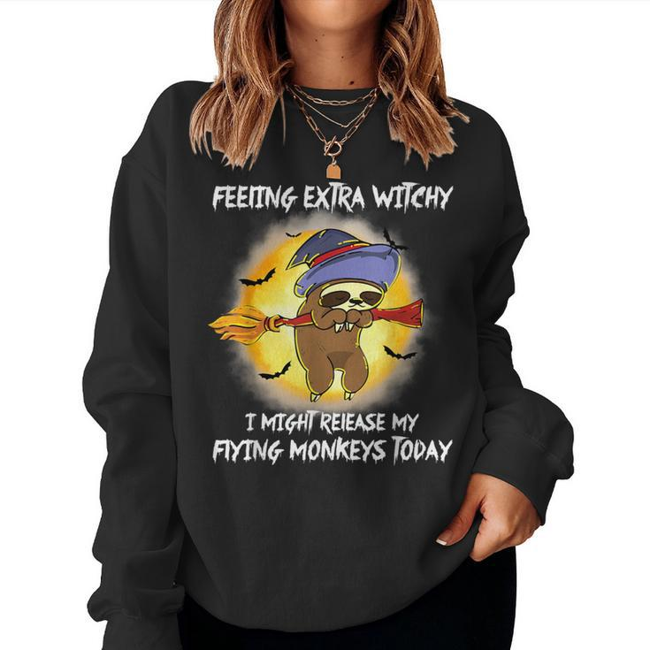 Sloth Release My Flying Monkeys Today Women Sweatshirt