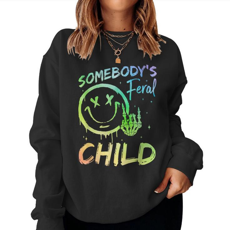 Somebody's Feral Child Toddler Girl And Boy Quotes Women Sweatshirt