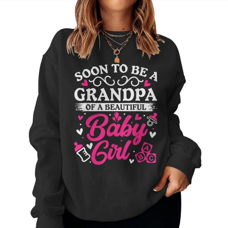 Soon To Be A Grandpa Of A Beautiful Baby Girl Baby Shower Women Sweatshirt