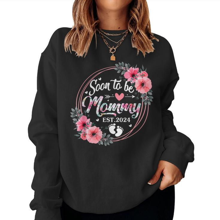 Soon To Be Mommy 2024 Mother's Day First Time Mom Pregnancy Women Sweatshirt