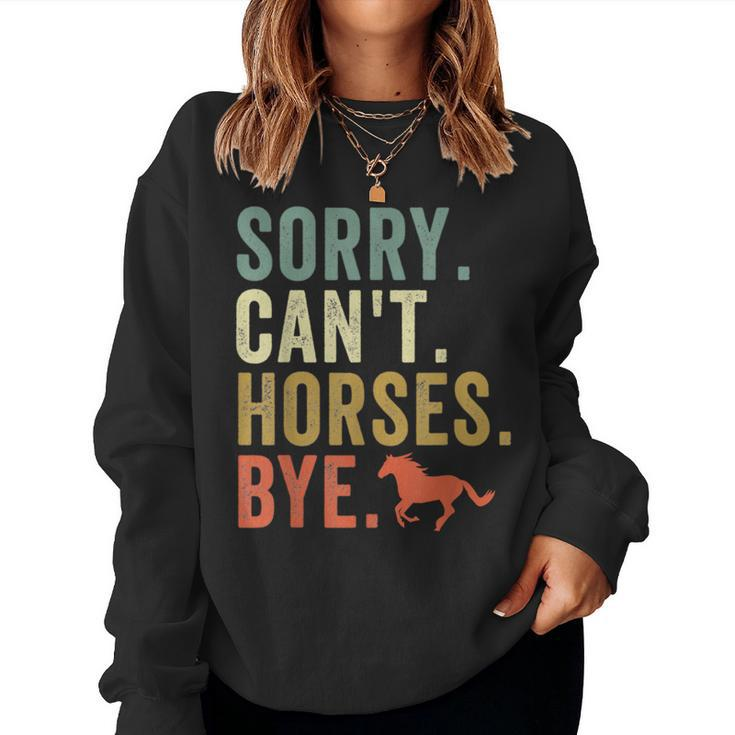 Sorry Can't Horses Bye Vintage Horseback Riding Girls Women Sweatshirt