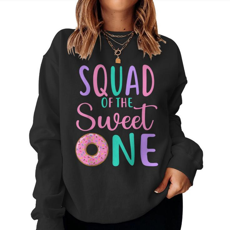 Squad Of The Sweet One Team 1St Birthday Girl Donut Party Women Sweatshirt
