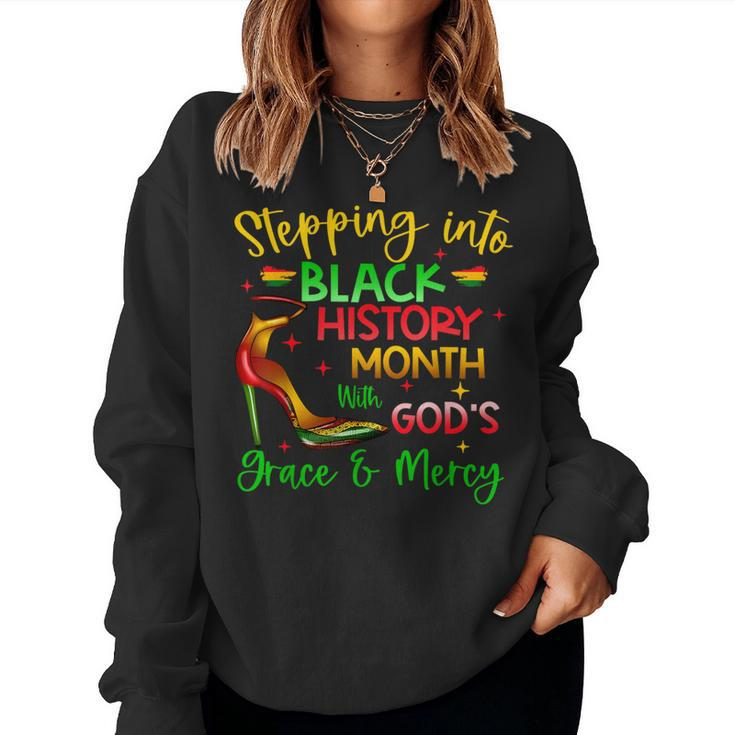 Stepping Into Black History Month With God Christian Girl Women Sweatshirt