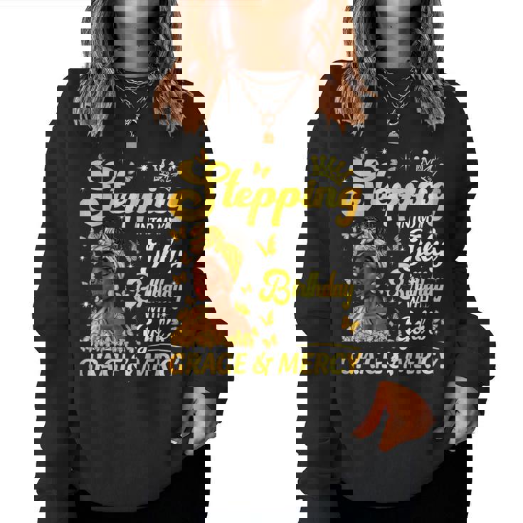 Stepping Into My July Birthday Afro Woman Religious Bday Women Sweatshirt