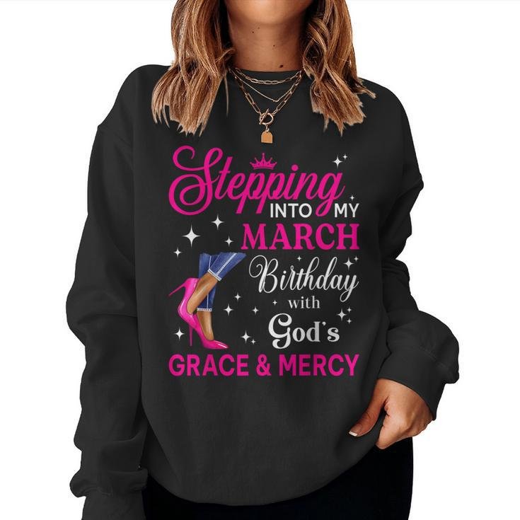 Stepping Into My March Girls High Heels Birthday Women Sweatshirt