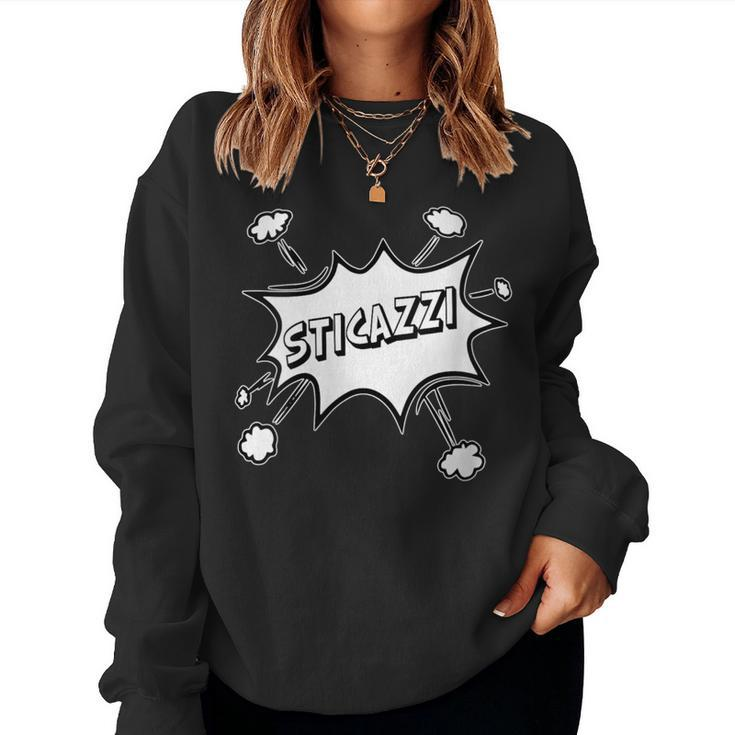 Sticazzi The Solution To Every Problem Philosophy Of Life Women Sweatshirt