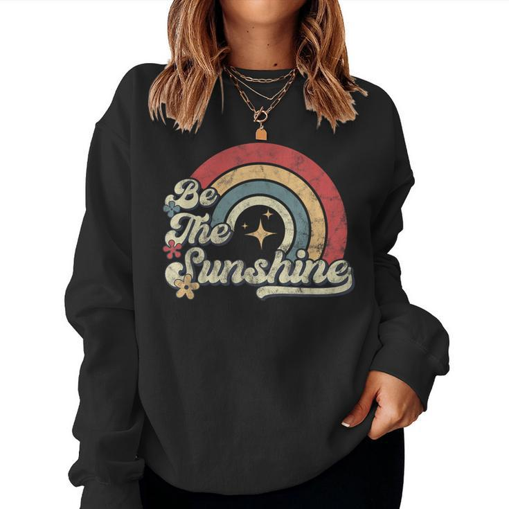 Be The Sunshine Kindness Retro Rainbow Vintage Graphic Women Sweatshirt