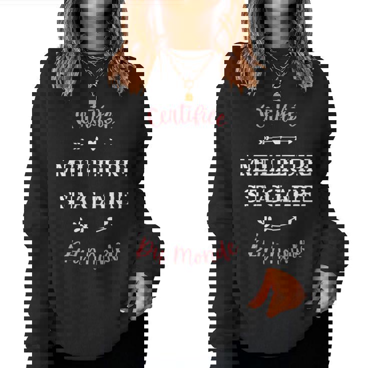 Super Stagiaire Certifiée Meilleure Stagiaire Du Monde Women Sweatshirt