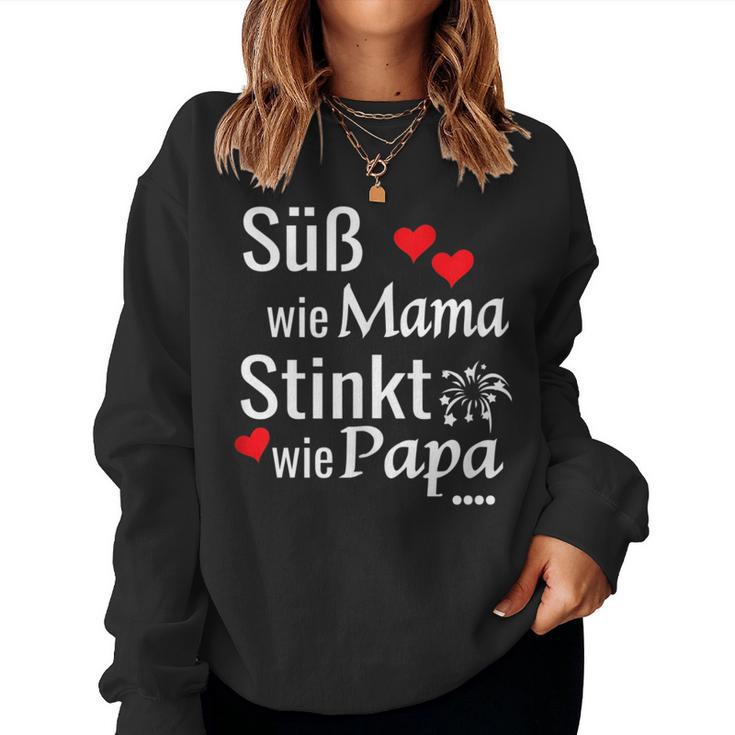 Süß Wie Mama Stinkt Wie Papa Eltern Kinder Mutterater Sweatshirt Frauen