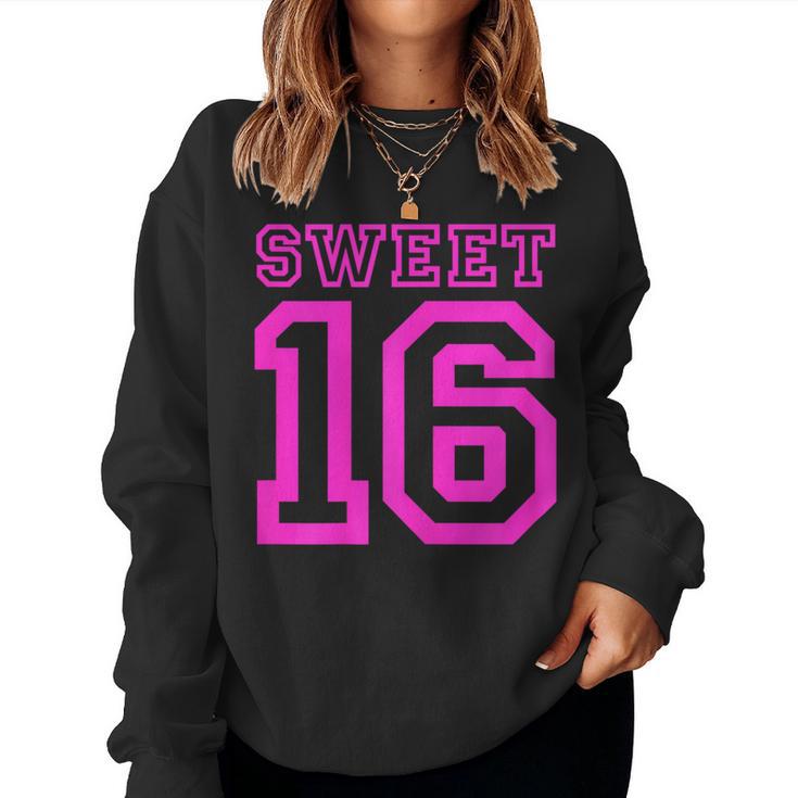 Sweet Sixn 16Th Birthday Hot Pink Birthday Party Girl Women Sweatshirt