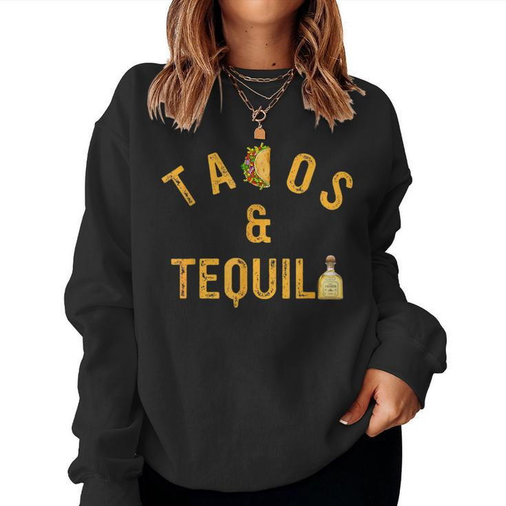 Tacos & Tequila Taco Lover Saying Slogan Women Sweatshirt