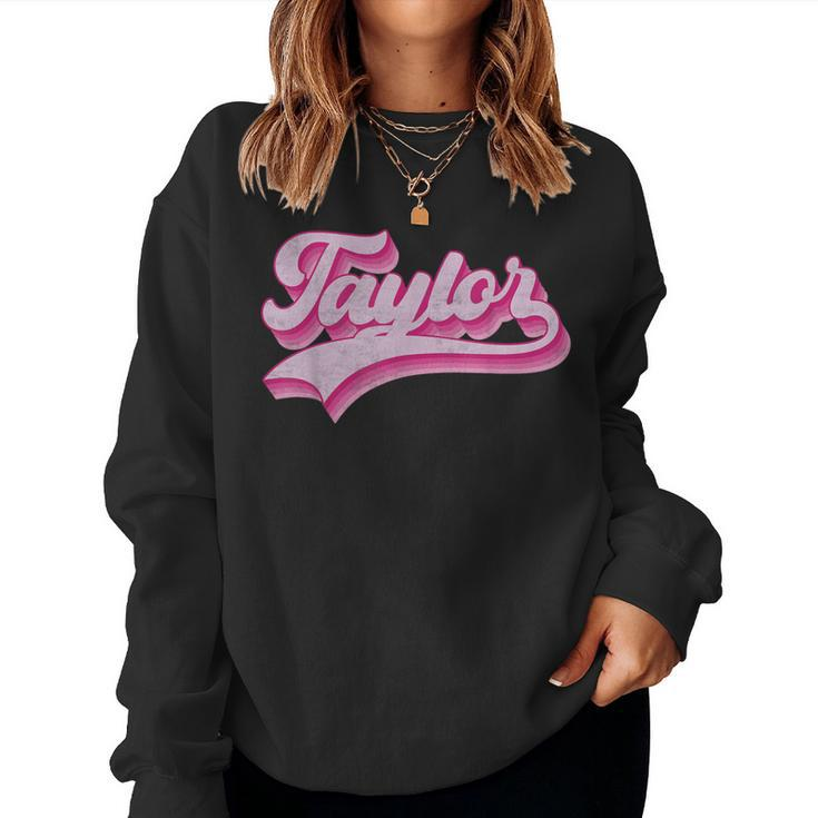 Taylor First Name Girl Vintage Style 70S Personalized Retro Women Sweatshirt