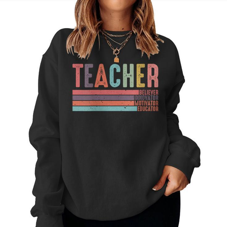 Teacher Believer Educator Students Retro Teacher Life Women Sweatshirt