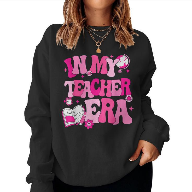 In My Teacher Era For Teacher Women Sweatshirt